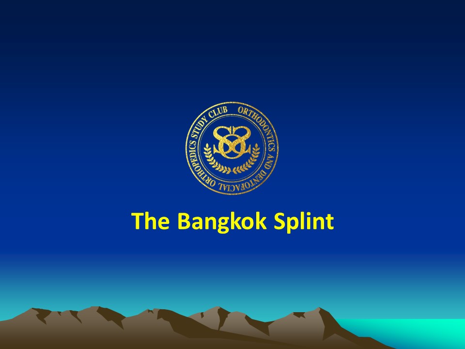 The Bangkok Splint